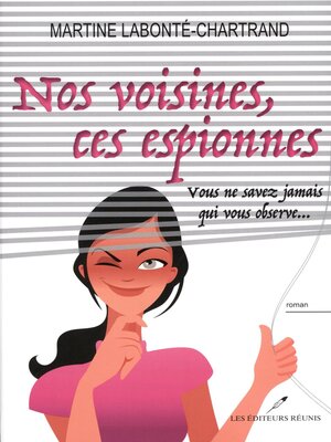 cover image of Nos voisines, ces espionnes